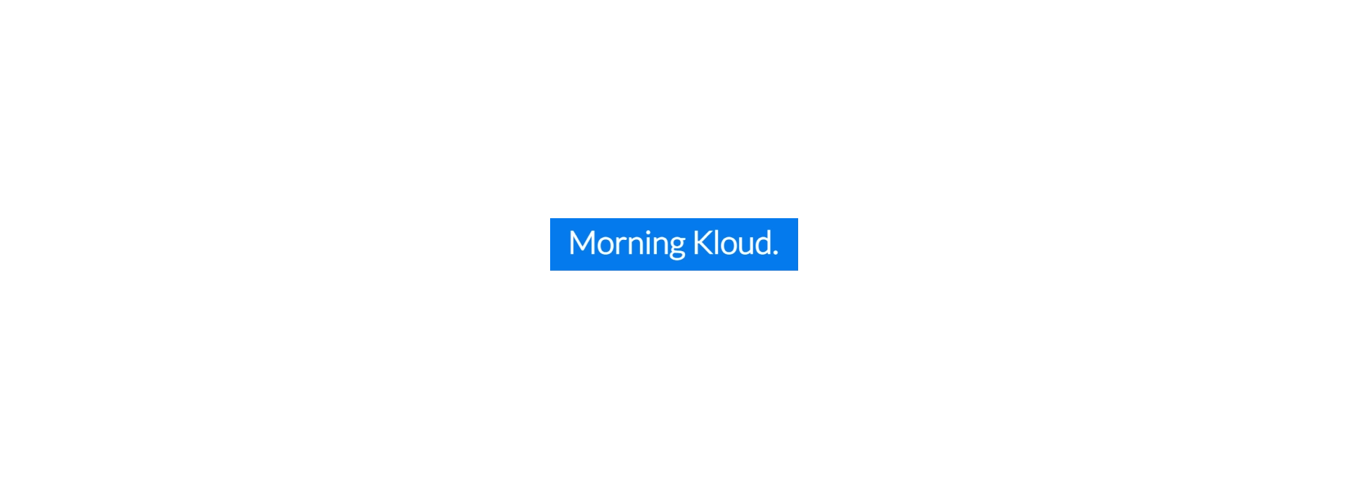 Morning Kloud